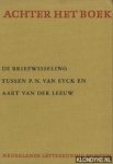 Delen, Piet - Achter het Boek. De briefwisseling tussen P.N. van Eyck en Aart van der Leeuw