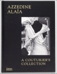 Miren Arzalluz, Olivier Saillard - AZZEDINE ALA A A Couturier's Collection