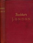 Baedeker, K. - London und Umgebungen: Handbuch für Reisende.