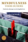 Trees van Hennik - Mindfulness voor ouders - praktische oefeningen voor het dagelijks leven Trees van Hennik - Mindfulness voor ouders - praktische oefeningen voor het dagelijks leven