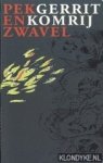 Komrij, Gerrit - Pek en zwavel. (Polemieken en essays - een keuze)