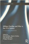 Rene Moelker, Manon Andres, Gary Bowen - Military Families and War in the 21st Century