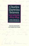 DARWIN, CHARLES. - Charles Darwins brieven. Een selectie 1825-1859. Onder redactie van Frederick Burkhardt.