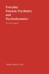 Karel Oei - Everyday Psychiatry and Psychodynamics Personal Snippets