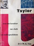Ydo, Dr. ir. M.G. - Taylor. Over het karakter van chefs en ondergeschikten
