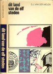Molen van der S.J. Illustraties van J.van Veen .. en Redactie en layout J.J. Schilstra - Dit land van de elf steden met  een Jasker het volkslied en veel pentekeningen
