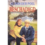 J.F. van der Poel - Beschadigd voor het leven