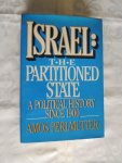 PERLMUTTER, AMOS - Israel: The Partitioned State -  a political history since 1900