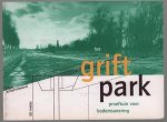 Hans Buiter - Het Griftpark : proeftuin voor bodemsanering
