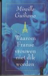 Guiliano, M. - Waarom Franse vrouwen niet dik worden