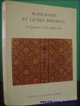 SOURGET, Patrick et Elisabeth; - MANUSCRITS ET LIVRES PRECIEUX. DU QUINZIEME AU DIX - HUITIEME SIECLE,