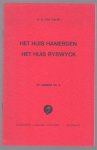 A.G. van Dalen - Het huis hammerden Het huis Ryswyck ( De liemers No 89)