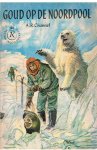Channel, A.R. - Goud op de Noordpool