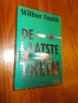 SMITH, WILBUR, - De laatste trein.
