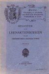 L.F. van Gent - Register op de Leenaktenboeken van het Vorstendom Gelre en Graafschap Zutphen