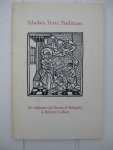 Varolan, James M. and Watson, Robert - Scholars, Texts, Traditions. The influence of Classical Antiquity in Western Culture.