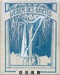 Morris Rosenfeld, Berthold Feiwel, E.M. Lilien - Lieder des Ghetto