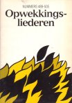 auteur niet vermeld - Opwekkingsliederen. Nummers 489-505