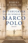 Kaplan, Robert - De terugkeer van de wereld van Marco Polo