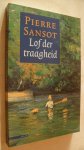Sansot, Pierre - Lof der traagheid