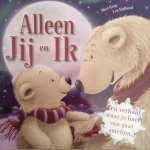  - Alleen jij en ik (een verhaal waar je hart van gaat smelten)