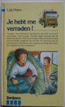 Peters Lidy, ill. Baeten Lieve - Je hebt me verraden! (zebraboeken 5)