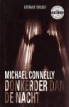 Connelly, Michael - Donkerder dan de nacht