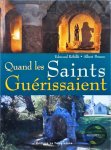 Edmond Rébillé Albert Pennec - Quand les saints guerissaient