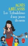 Agnes Abecassis, Michel Bussi - Les tribulations d'une jeune divorcee