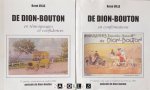 René Ville - De Dion-Bouton 1ere partie: en témoignages et confidences;  2eme partie: En confirmations