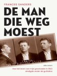 Frances Sanders - De Man Die Weg Moest