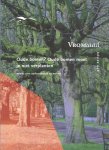 VROM-raad - Oude bomen? oude bomen moet je niet verplanten : advies over ouderenbeleid en wonen