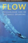 Mihaly Csikszentmihalyi 19001 - Flow: psychologie van de optimale ervaring
