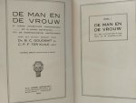 Goudsmit, Dr. B. C.; C.P.F. ter Kuile - De man en de vrouw in hunne onderlinge verhoudingen en in hunne betrekking tot de hedendaagsche maatschappij. (3 delen)