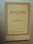 Neusner, Jacob - Formative Judaism. Religious, Historical and Literary Studies