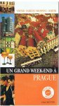 Redactie - Un grand week-end à Prague - visiter - faire du shopping - Sortir - incl. stadsplan