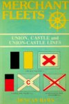 Haws, D - Merchant Fleets 18, Union, Castle and Union-Castle Lines Union, Castle and Union-Castle Lines