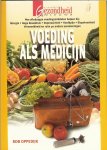 Oppedijk Rob - vormgeving : Hans Luijendijk - omslagontwerp : Teo vam Gerwen Design - Voeding als Medicijn...Hoe alledaagse voedingsmiddelen helpen bij : Allergie - Hoge bloeddruk - Depressiviteit - Hoofdpijn - Slapeloosheid - Vermoeidheid - en ruim 40 andere aandoeningen