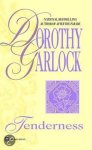 Dorothy Garlock - Tenderness