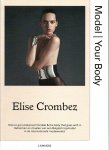 Elise Crombez - Model. My Body How to get the model mindset and the body that goes with it