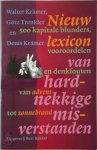 Walter Krämer, Götz Trenkler, Denis Krämer, de Redactie - Nieuw lexicon van hardnekkige misverstanden Vooroordelen en denkfouten van advent tot zonnebrand