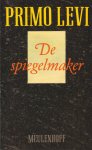 Levi, Primo - De spiegelmaker. Verhalen en essays