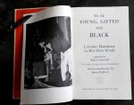 Nemiroff, Robert;Hansberry, Lorraine - To Be Young, Gifted, and Black: Lorraine Hansberry in Her Own Words