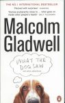 Gladwell, Malcolm - What the dog saw - and other adventures
