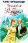 Wageningen, Gerda van - Rosegaert, De rode freule van Rosegaert, Romance op Rosegaert