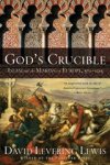 David Levering Lewis - God's Crucible