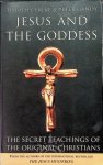 Freke, Timothy / Peter Gandy - Jesus and the Goddess. The secret teachings of the original christians