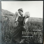 Kristin Capp, Sieglinde Geisel, Rod Slemmons - Hutterite A World of Grace
