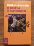 Edward van de Vendel - De dagen van de bluegrassliefde