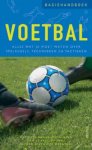  - Basishandboek Voetbal wat je moet weten over spelregels, technieken en tactieken